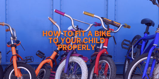 How To Fit A Bike To Your Child Properly