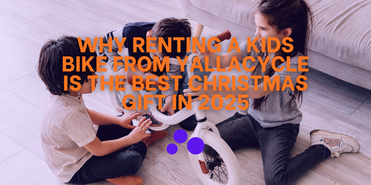 Why Renting a Kids Bike from YallaCycle Is the Best Christmas Gift In 2025