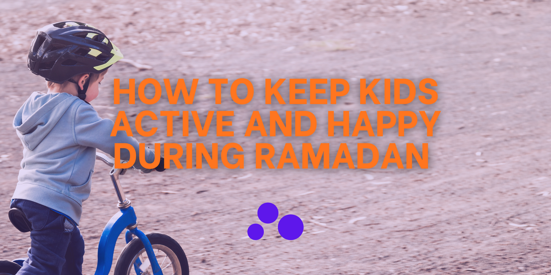 How to Keep Kids Active and Happy During Ramadan in Dubai